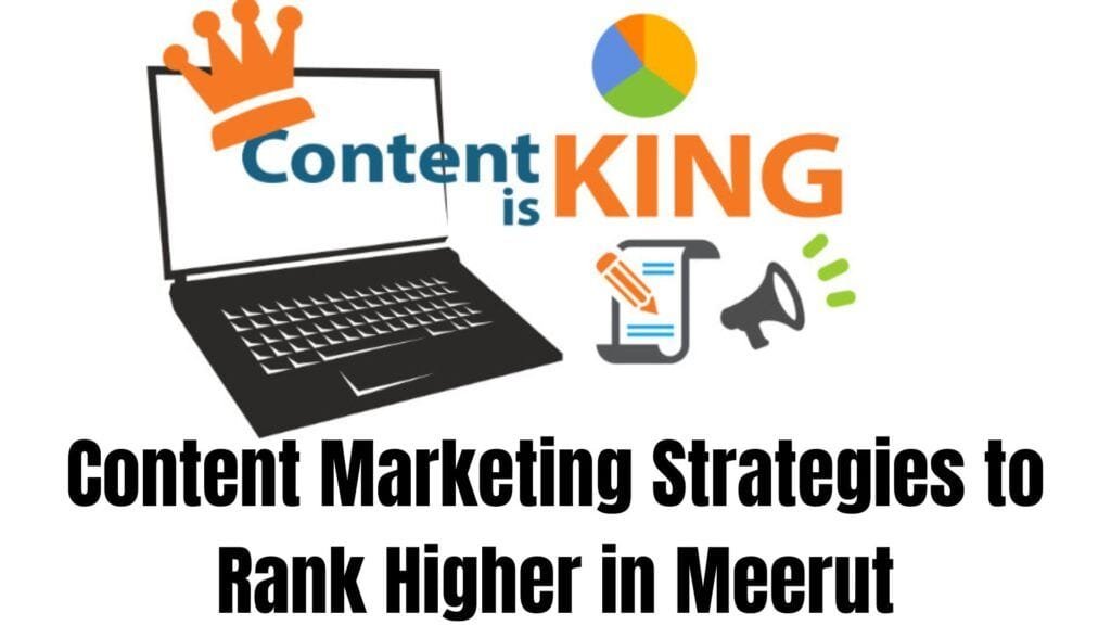 Content Marketing Strategies to Rank Higher in Meerut